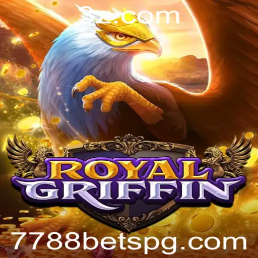 7788 bet - Descubra as Regras e Estratégias do Jogo RoyalGriffin com 7788 Bet